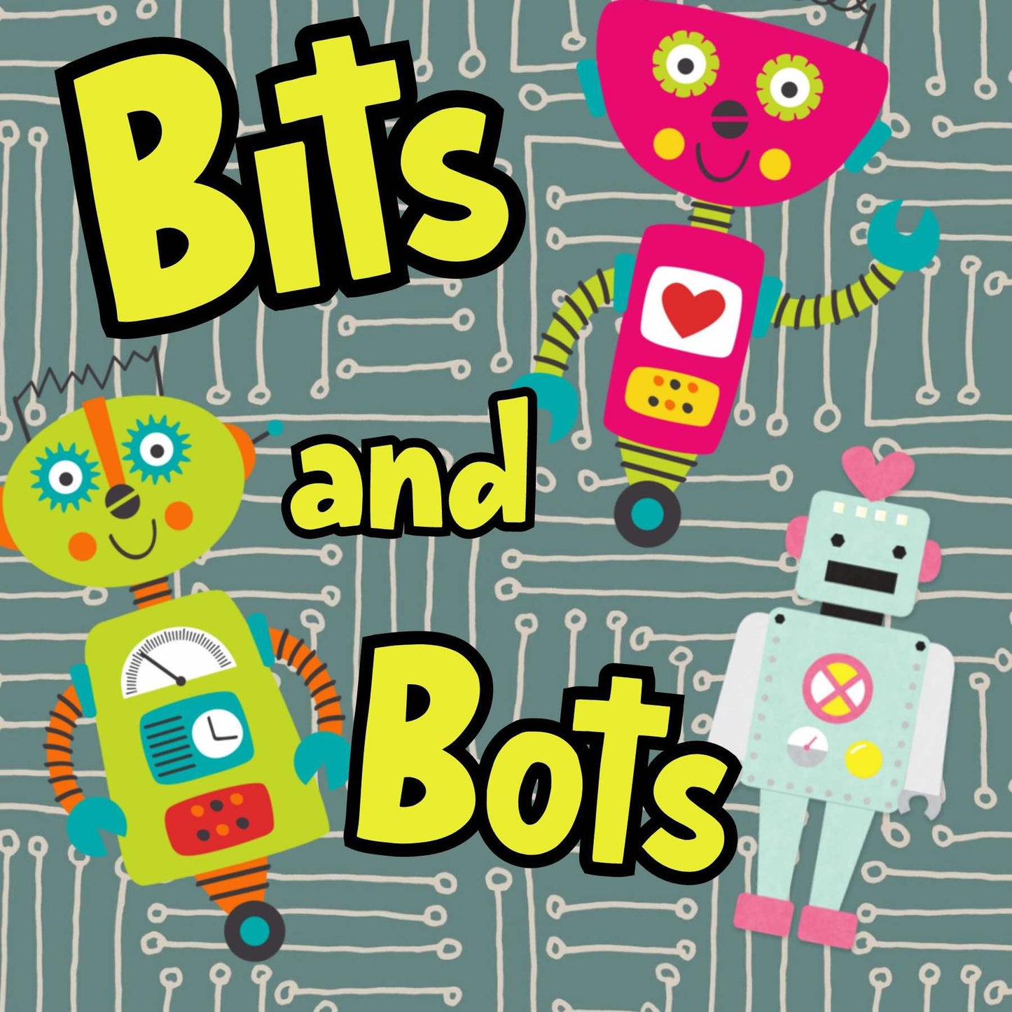 Bits and Bots (June 23rd-26th)