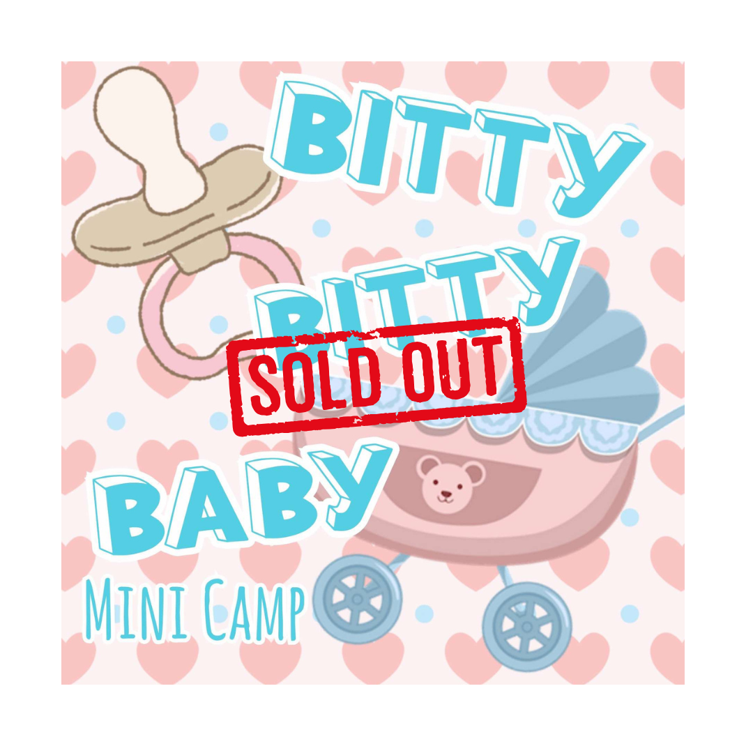 Bitty Bitty Baby-Mini Camp (July 2nd-3rd)